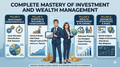 Complete Mastery of Investment and Wealth Management